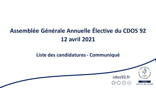 Assemblée Générale Annuelle Elective 2021 du CDOS 92 - Communiqué Assemblée Générale Annuelle Elective 2021 du CDOS 92 - Communiqué