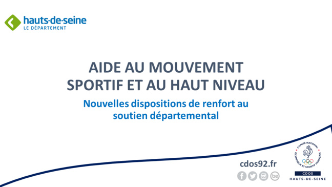 Aide au mouvement sportif et au Haut Niveau - Nouvelles dispositions de renfort au soutien départemental Aide au mouvement sportif et au Haut Niveau - Nouvelles dispositions de renfort au soutien départemental
