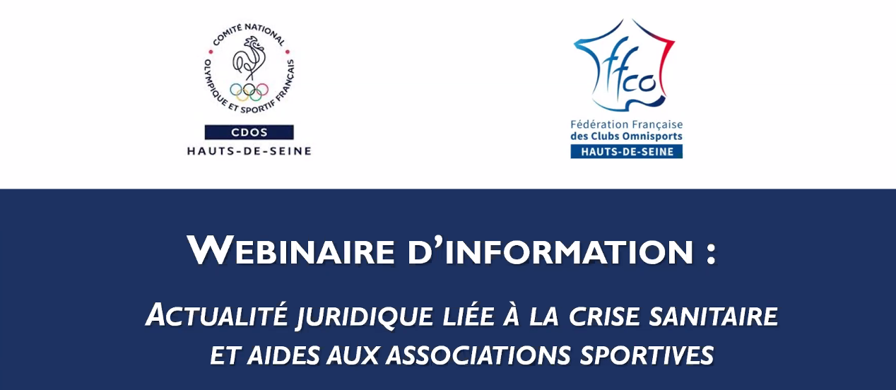 Retour sur le webinaire CDOS 92 / CDCO 92 et précisions complémentaires sur l'actualité juridique liée au Covid-19 Retour sur le webinaire CDOS 92 / CDCO 92 et précisions complémentaires sur l'actualité juridique liée au Covid-19