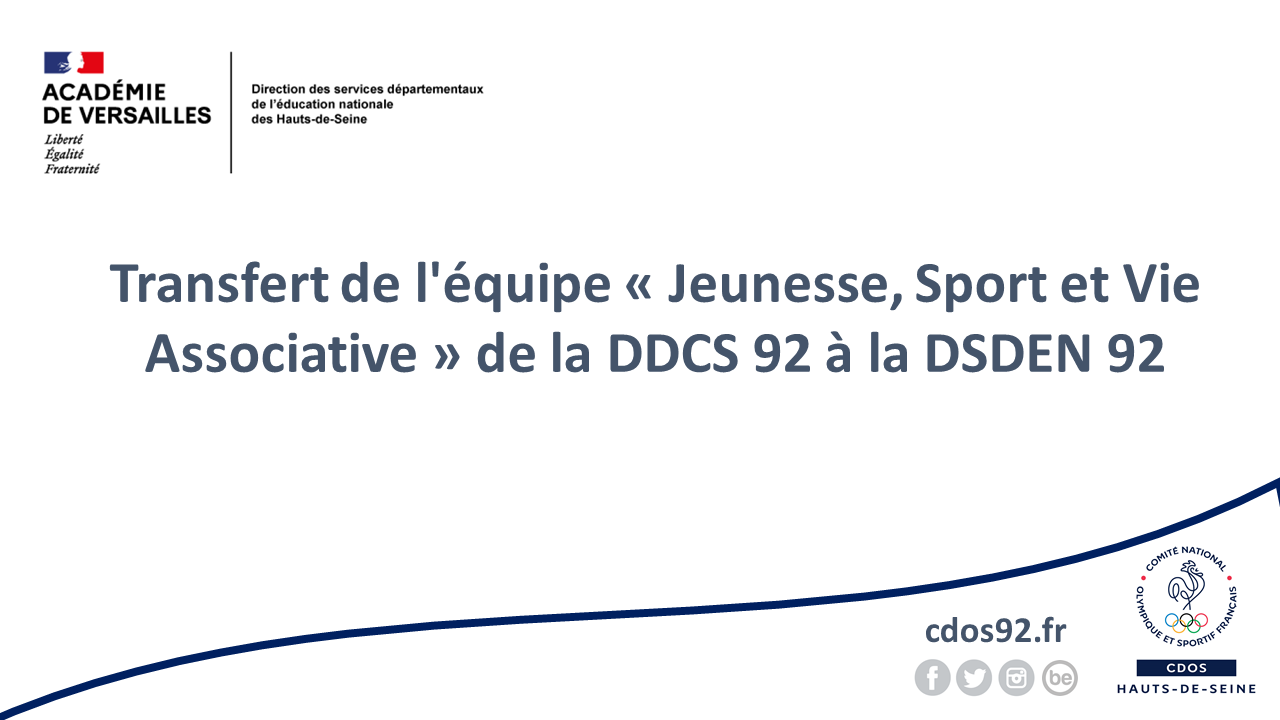 Transfert de l'équipe "Jeunesse, Sport et Vie Associative" de la DDCS 92 à la DSDEN 92